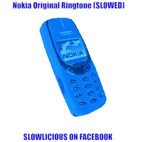 a nokia original ringtone is slowed and slowlicious on facebook
