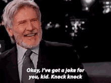 Harrison Ford Okay Ive Got A Joke For You Kid Knock Knock GIF - Harrison Ford Okay Ive Got A Joke For You Kid Knock Knock Talk Show GIFs