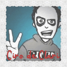 a cartoon of a man giving a peace sign with the words ciro de clari written below him