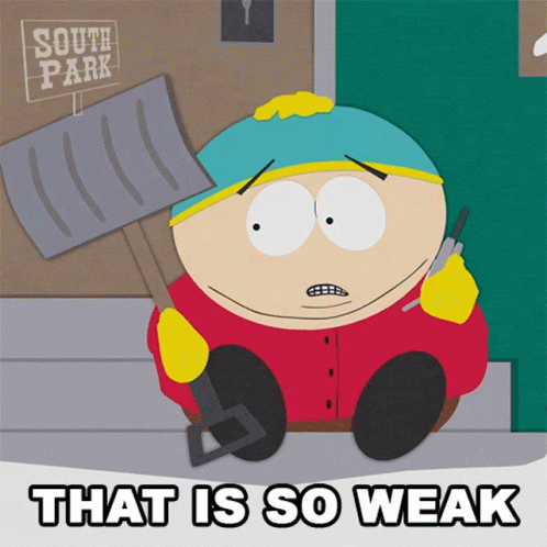that-is-so-weak-eric-cartman.gif