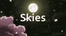 Skies GIF