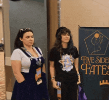 two women are standing in front of a banner that says five sides of fates