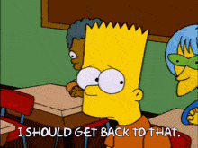 I Should Get Back To That The Simpsons GIF - I Should Get Back To That The Simpsons Frinkiac GIFs