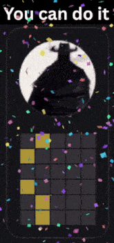 a screen that says you can do it with confetti coming out of it