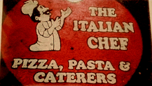 a red sign that says the italian chef pizza pasta and caterers
