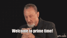 Welcome To Prime Time GIF - Welcome To Prime Time GIFs