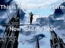 a drawing of a man flying through the air with the words " this is how you aura farm now hold my beer " below him