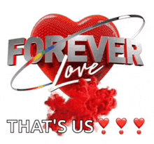 a red heart with the words forever love that 's us written on it