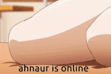 a close up of a person 's leg with the words ahnaur is online written on the bottom