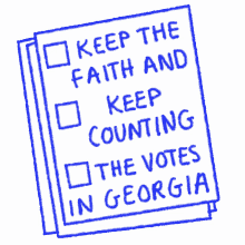 keep the faith faith faithful keep counting count every vote