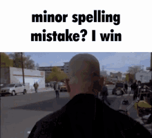 Minor Spelling Mistake I Win GIF - Minor Spelling Mistake I Win Walter White GIFs