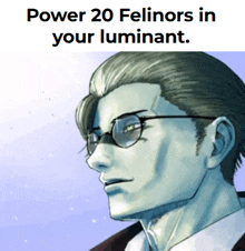 a drawing of a man with glasses and the words power 20 felinos in your luminant