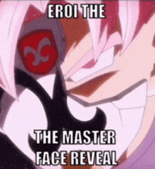 Eroi Eroi The Master GIF - Eroi Eroi The Master Face Reveal GIFs