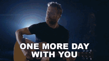 One More Day With You Dierks Bentley GIF - One More Day With You Dierks Bentley Hold The Light Song GIFs