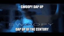Swoopy Dap Up Of The Century Swoopy GIF - Swoopy Dap Up Of The Century Swoopy Dap Up GIFs
