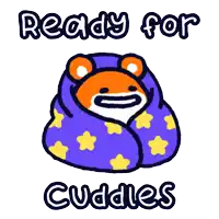 a cartoon of a bear wrapped in a purple blanket with the words ready for cuddles below it