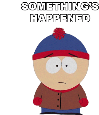 Somethings Happened Stan Marsh Sticker - Somethings Happened Stan Marsh South Park Stickers