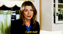Greys Anatomy Meredith Grey GIF - Greys Anatomy Meredith Grey I Am Not GIFs