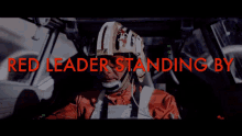 red leader standing by squadron xwing