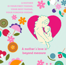 a mother 's love is beyond measure with a heart and flowers