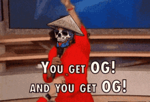You Get Og You Get An Og GIF - You Get Og You Get An Og You Get A Og GIFs