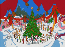 a cartoon scene with a christmas tree and the words add the camp wilton song below it