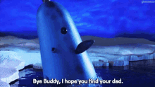 Bye Buddy Hope You Find Your Dad GIF