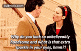 Why Do You Look So Unbelievablyhandsome And What Is That Extrasparkle In Your Eyes, Hmm?!.Gif GIF - Why Do You Look So Unbelievablyhandsome And What Is That Extrasparkle In Your Eyes Hmm?! The Nanny GIFs