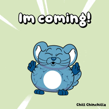 a cartoon of a cat with the words i 'm coming written on it