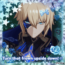 a picture of a boy with the words turn that frown upside down on the bottom