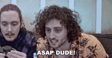 Asap Dude As Soon As Possible GIF - Asap Dude As Soon As Possible Quickly GIFs