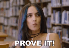 Prove It Veronica GIF - Prove It Veronica Drama Drama GIFs