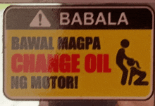 a yellow sign that says babala on it