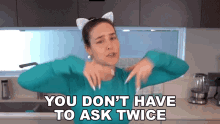 You Dont Have To Ask Twice Cristine Raquel Rotenberg GIF - You Dont Have To Ask Twice Cristine Raquel Rotenberg Simply Nailogical GIFs