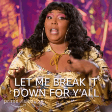 Let Me Break It Down For Yall Lizzo GIF - Let Me Break It Down For Yall Lizzo Lizzos Watch Out For The Big Grrrls GIFs