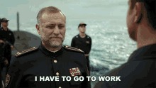 I Have To Go To Work Michael Nyqvist GIF - I Have To Go To Work Michael Nyqvist Captain Andropov GIFs