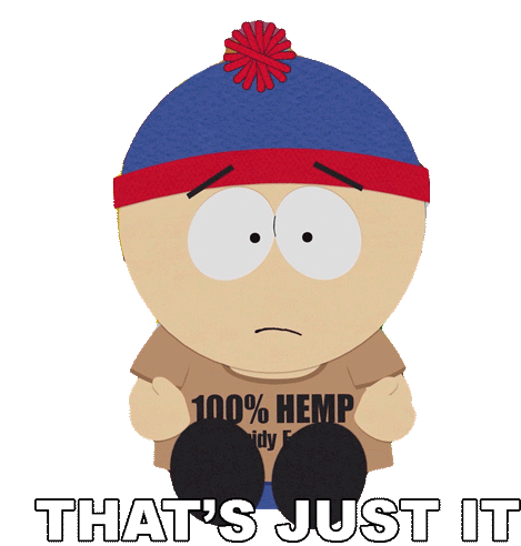 Thats Just It Stan Marsh Sticker - Thats Just It Stan Marsh South Park Stickers