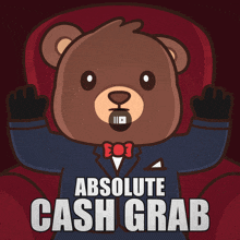 a teddy bear is sitting in a red chair with the words absolute cash grab below him