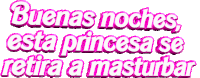 Buenas Noches Princesa Masturbar Sticker - Buenas Noches Princesa Masturbar Stickers