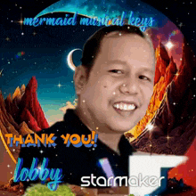 a picture of a man with the words " thank you lobby starmaker " on it