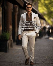 a man in a suit and sunglasses is walking down a street with a caption that says a perfect day friend