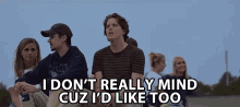 I Dont Really Mind Cuz Id Like Too I Dont Care GIF - I Dont Really Mind Cuz Id Like Too I Dont Care It Doesnt Matter GIFs