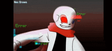 a cartoon character with red eyes and a scarf around his neck is standing in front of a screen that says nec draws error