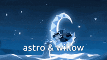 a blue background with the words astro and willow