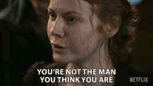 Youre Not The Man You Think You Are Maura Franklin GIF - Youre Not The Man You Think You Are Maura Franklin 1899 GIFs