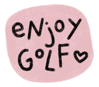 a pink background with the words enjoy golf written in black