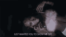 Just Wanted You To Show Me Off Show Me Around GIF