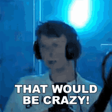That Would Be Crazy Avfn GIF - That Would Be Crazy Avfn Thats So Crazy GIFs