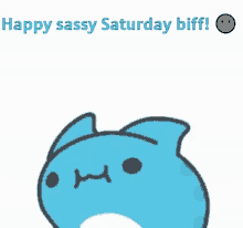 Happy Sassy Saturday Sassy Saturday Ollie GIF - Happy Sassy Saturday Sassy Saturday Ollie GIFs