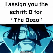 a picture of a man with a beard and the words " i assign you the schrift b for "